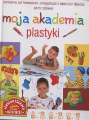 Okładka książki Moja akademia plastyki