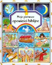 Moje pierwsze opowieści biblijne. Autor: Beaumont Emilie. Dadada.pl Okładka książki Moje pierwsze opowieści biblijne