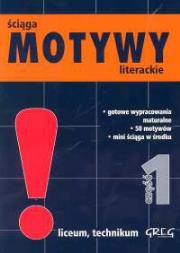 Motywy literackie 1 ściąga. Autor: Dorota Stopka, Nawrot Agnieszka. Dadada.pl Okładka książki Motywy literackie 1 ściąga