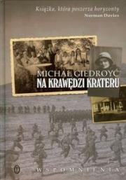 Na krawędzi krateru. Autor: Giedroyć Michał. Dadada.pl Okładka książki Na krawędzi krateru