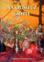 Okładka książki Na odsiecz grypie Poradnik antygrypowy