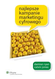 Najlepsze kampanie marketingu cyfrowego. Autor: Jones Calvin, Ryan Damian. Dadada.pl Okładka książki Najlepsze kampanie marketingu cyfrowego