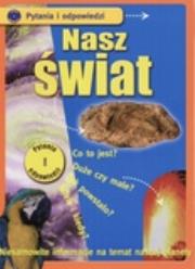 Okładka książki Nasz świat. Pytania i odpowiedzi