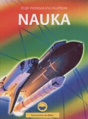 Okładka książki Nauka. Moja pierwsza encyklopedia