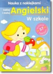 Okładka książki Nauka z naklejkami. Angielski W szkole
