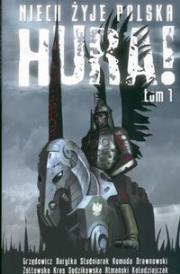 Niech żyje Polska Hura! tom 1. Autor: praca zbiorowa. Dadada.pl Okładka książki Niech żyje Polska Hura! tom 1