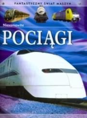 Okładka książki Niesamowite pociągi