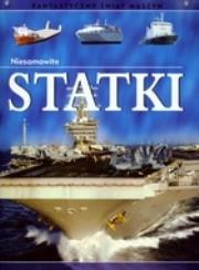 Niesamowite statki Fantastyczny świat maszyn. Autor: Graham Ian. Dadada.pl Okładka książki Niesamowite statki Fantastyczny świat maszyn