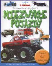 Niezwykłe pojazdy Nauka i zabawa  z naklejkami. Autor: redakcja Marzena Kwietniewska-Talarczyk. Dadada.pl Okładka książki Niezwykłe pojazdy Nauka i zabawa  z naklejkami