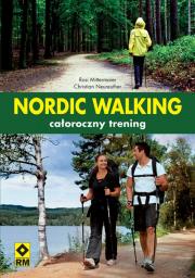 Okładka książki Nordic Walking. Całoroczny trening RM