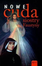 Okładka książki Nowe cuda siostry Faustyny