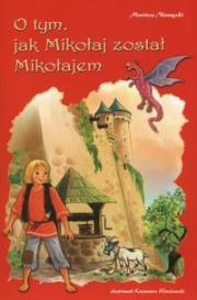 Okładka książki O tym, jak Mikołaj został Mikołajem