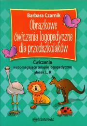 Obrazkowe ćwiczenia logopedyczne... L, R. Autor: Czarnik Barbara. Dadada.pl Okładka książki Obrazkowe ćwiczenia logopedyczne... L, R