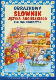 Obrazkowy słownik języka angielskiego dla najmłodszych. Autor: Arkadiusz Latusek. Dadada.pl Okładka książki Obrazkowy słownik języka angielskiego dla najmłodszych