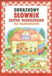 Okładka książki Obrazkowy słownik języka niemieckiego dla najmłodszych