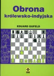Obrona Królewsko Indyjska Szachy. Autor: Gufeld Eduard. Dadada.pl Okładka książki Obrona Królewsko Indyjska Szachy