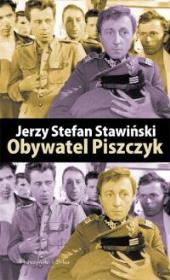 Obywatel Piszczyk. Autor: Stawiński Jerzy Stefan. Dadada.pl Okładka książki Obywatel Piszczyk