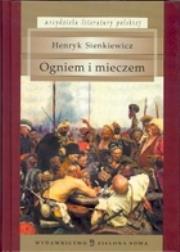 Okładka książki Ogniem i mieczem (Arcydzieła literatury polskiej twarda)