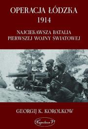Okładka książki Operacja łódzka 1914. Najciekawsza batalia...