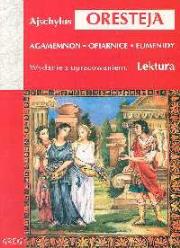 Oresteja z oprac. GREG. Autor: Ajschylos. Dadada.pl Okładka książki Oresteja z oprac. GREG