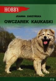 Owczarek kaukaski. Autor: Joanna Zarzyńska. Dadada.pl Okładka książki Owczarek kaukaski