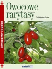 Owocowe rarytasy. Autor: Gruca Zbigniew. Dadada.pl Okładka książki Owocowe rarytasy