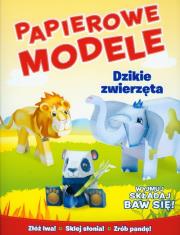 Papierowe modele - Dzikie Zwierzęta. Autor: Wydawnictwo Wilga. Dadada.pl Okładka książki Papierowe modele - Dzikie Zwierzęta
