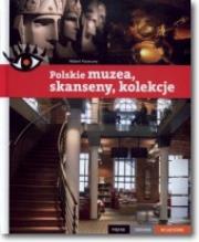 PCW. Polskie muzea, skanseny, kolekcje. Autor: Pasieczny Robert. Dadada.pl Okładka książki PCW. Polskie muzea, skanseny, kolekcje