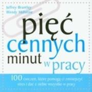 Pięć cennych minut w pracy. Autor: Jeffrey Brantley, Wendy Millstine. Dadada.pl Okładka książki Pięć cennych minut w pracy