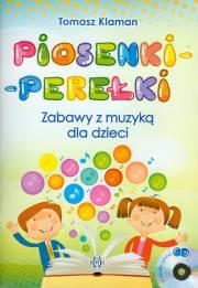 Okładka książki Piosenki perełki Zabawy z muzyką dla dzieci + CD