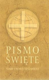 Pismo Święte Stary i Nowy Testament. Autor: ks. Marian Wolniewicz (red.), ks. Michał Peter (red.). Dadada.pl Okładka książki Pismo Święte Stary i Nowy Testament