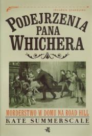 Podejrzenia pana Whichera. Autor: Summerscale Kate. Dadada.pl Okładka książki Podejrzenia pana Whichera