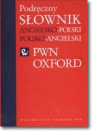 Okładka książki Podręczny słownik angielsko polski polsko angielski PWN Oxford