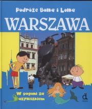 Podróże Bolka i Lolka Warszawa W pogoni za bazyliszkiem. Autor: Jabłoński Janusz. Dadada.pl Okładka książki Podróże Bolka i Lolka Warszawa W pogoni za bazyliszkiem
