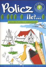 Policz ile Kolorowanka z zadaniami 5 - 6 lat część 1. Autor: Czyżowska Małgorzata. Dadada.pl Okładka książki Policz ile Kolorowanka z zadaniami 5 - 6 lat część 1
