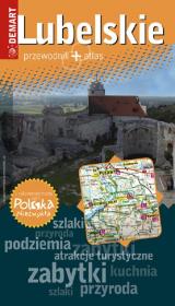 Polska niezwykła - Lubelskie. Przewodnik + atlas. Autor: praca zbiorowa. Dadada.pl Okładka książki Polska niezwykła - Lubelskie. Przewodnik + atlas