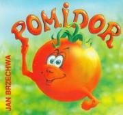 Pomidor. Autor: Jan Brzechwa. Dadada.pl Okładka książki Pomidor
