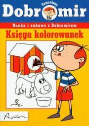 Okładka książki Pomysłowy Dobromir Księga kolorowanek