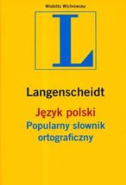 Popularny słownik ortograficzny  ''L. Autor: Wichrowska Wioletta. Dadada.pl Okładka książki Popularny słownik ortograficzny  ''L