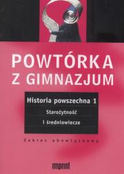Powtórka z gimnazjum. Historia powszechna 1 Starożytność i średniowiecze. Autor:   Praca zbiorowa. Dadada.pl Okładka książki Powtórka z gimnazjum. Historia powszechna 1 Starożytność i średniowiecze