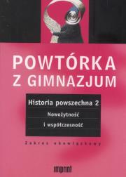 Powtórka z gimnazjum Historia powszechna 2 Nowożytność i współczesność. Autor:   Praca zbiorowa. Dadada.pl Okładka książki Powtórka z gimnazjum Historia powszechna 2 Nowożytność i współczesność
