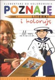 Poznaję literki i koloruję część 1. Autor: Czyżowska Małgorzata. Dadada.pl Okładka książki Poznaję literki i koloruję część 1
