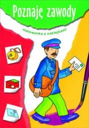 Poznaję zawody. Autor: Podgórska Anna. Dadada.pl Okładka książki Poznaję zawody