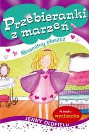 Okładka książki Przebieranki z marzeń Aksamitny płaszcz