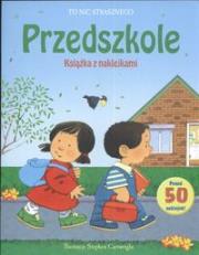 Przedszkole Książka z naklejkami. Autor: Civardi Anna. Dadada.pl Okładka książki Przedszkole Książka z naklejkami