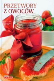 Przetwory z owoców  Dragon. Autor: Jolanta Bąk. Dadada.pl Okładka książki Przetwory z owoców  Dragon