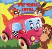 Przygoda autka. Autor: Dorota Skwark. Dadada.pl Okładka książki Przygoda autka