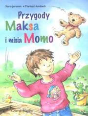 Przygody Maksa i misia Momo. Autor: Markus Humbach. Dadada.pl Okładka książki Przygody Maksa i misia Momo