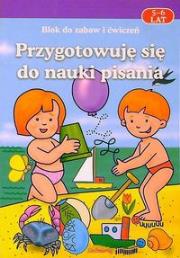 Przygotowuję się do nauki pisania. Autor: Judyta Julia Wodnicka. Dadada.pl Okładka książki Przygotowuję się do nauki pisania