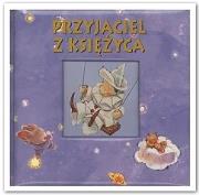Przyjaciel z księżyca. Autor: Berowska Marta Pawlak Paweł. Dadada.pl Okładka książki Przyjaciel z księżyca